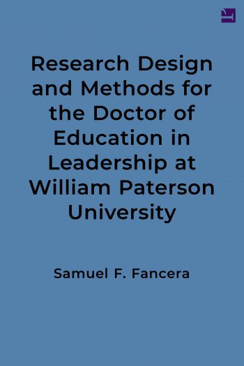 Cover image for Research Design and Methods for the Doctor of Education in Leadership at William Paterson University